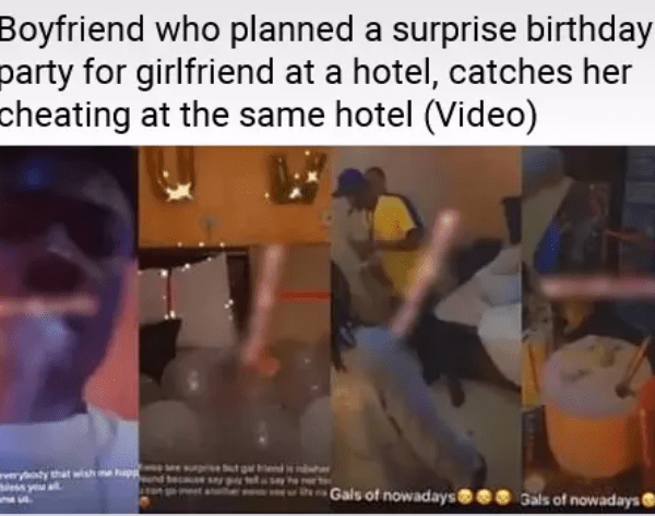 A guy caught his girlfriend cheating at the same hotel he planned her birthday party