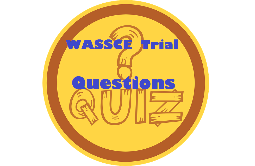 WASSCE 2021 Trial Questions