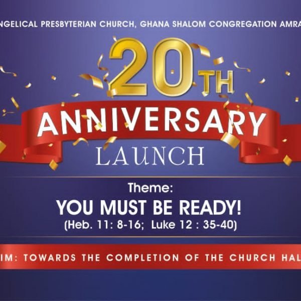 The Evangelical Presbyterian Church, Ghana (EPCG) Amrahia Shalom Congregation launched its 20th anniversary on Sunday 7th August 2022 with a church service.