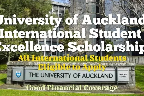University of Auckland International Student Excellence Scholarship